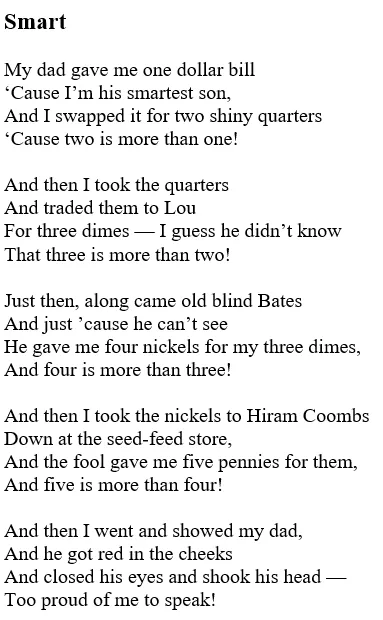 Shel Silverstein’s poem “Smart,” which begins “My dad gave me one dollar bill”