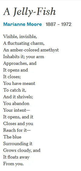 Marianne Moore’s poem “A Jelly-Fish”