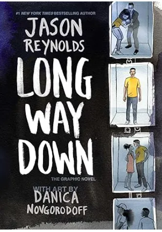 Cover of Long Way Down: The Graphic Novel by Jason Reynolds, art by Danica Novgorodoff